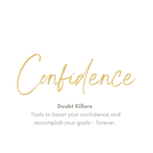 Confidence, Overcome Doubt